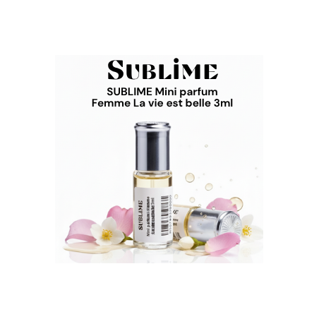 SUBLIME Mini parfum - Femme La vie est belle 3ml