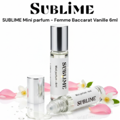 SUBLIME Mini parfum - Femme Baccarat Vanille 6ml