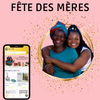FÊTE DES MÈRES